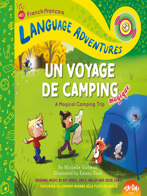 Title details for TA-DA! Un voyage de camping magique (A Magical Camping Trip, French / français language edition) by Michelle Glorieux - Available